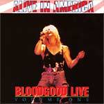 Bloodgood : Alive in America : Live Volume One